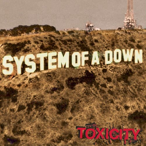 Toxicity album artwork