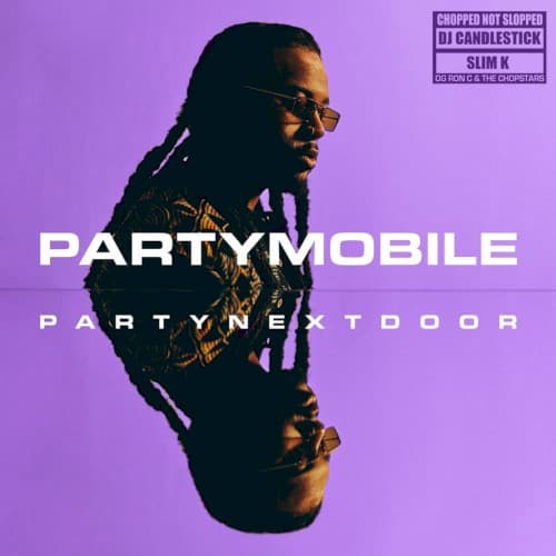 PARTYMOBILE (Chopped Not Slopped) album artwork